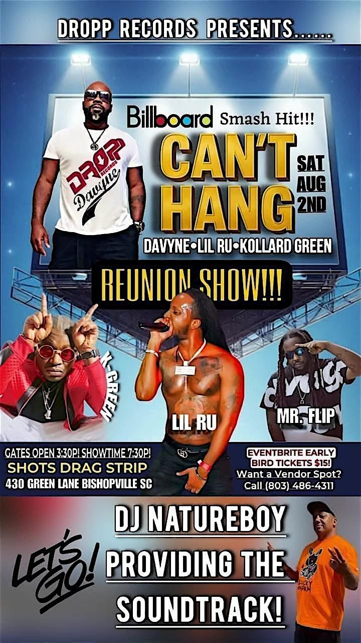 DROPP RECORDS PRESENTS: CAN'T HANG REUNION FT. DAVYNE, LIL'RU, K-GREEN, 2 August | Event in Bishopville | AllEvents