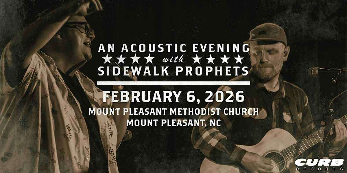 Acoustic Evening With Sidewalk Prophets-Spring 2026-Mount Pleasant, NC, 6 February | Event in Mount Pleasant