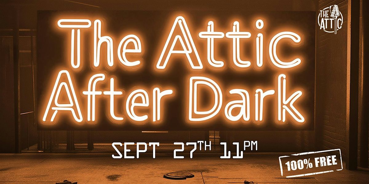 The Attic After Dark at The Attic Comedy Club, Columbus,Ohio, 27 September | Event in Columbus | AllEvents