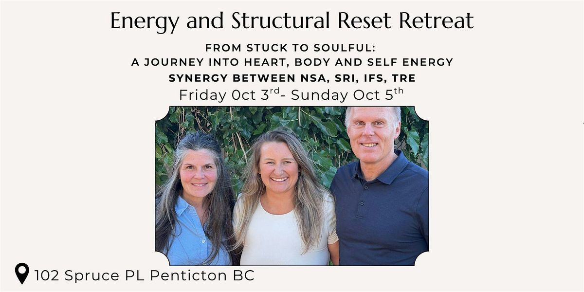 Energy & Structural Reset Retreat: NSA, SRI, IFS and TRE | Event in Penticton | AllEvents