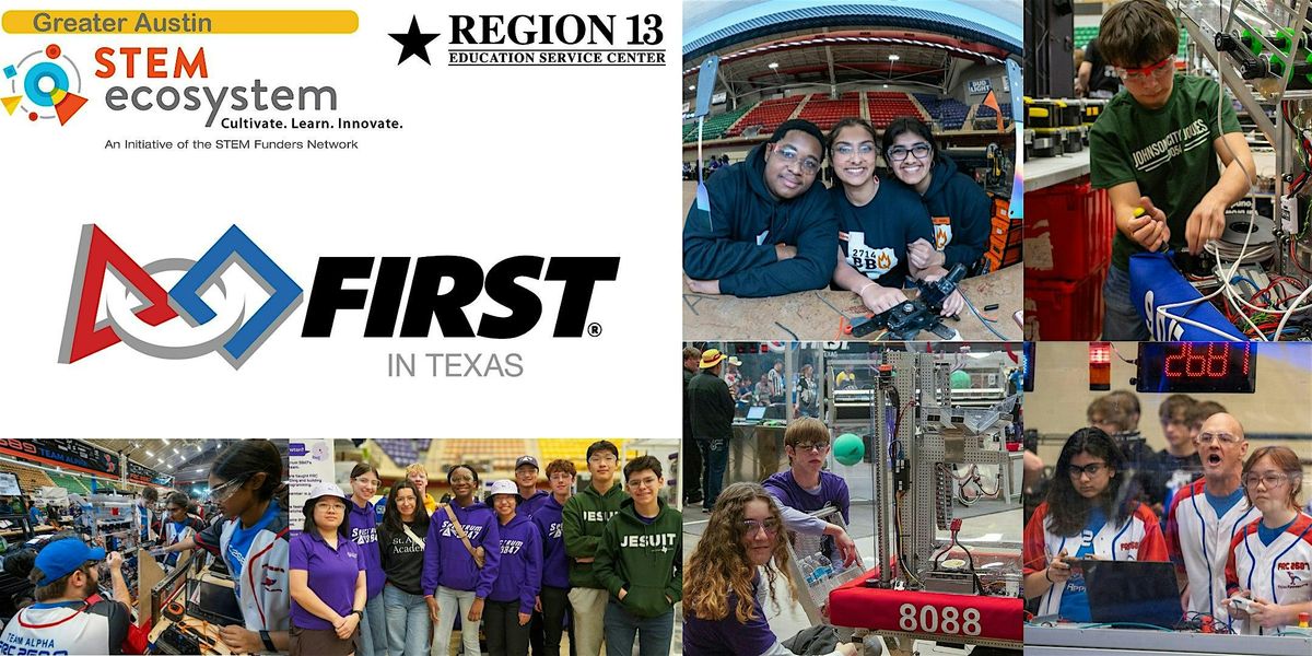 Greater Austin STEM Ecosystem x FIRST in Texas Robotics, 6 December | Event in Austin | AllEvents