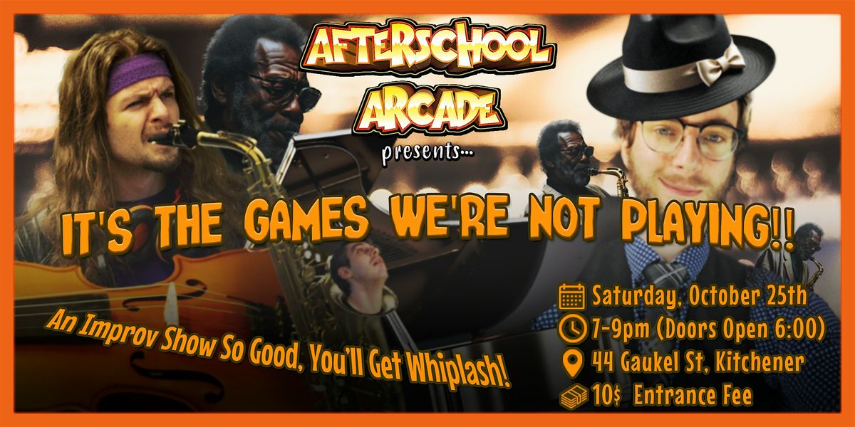 It's the Games We're NOT Playing - An Improv Show!, 25 October | Event in Kitchener | AllEvents