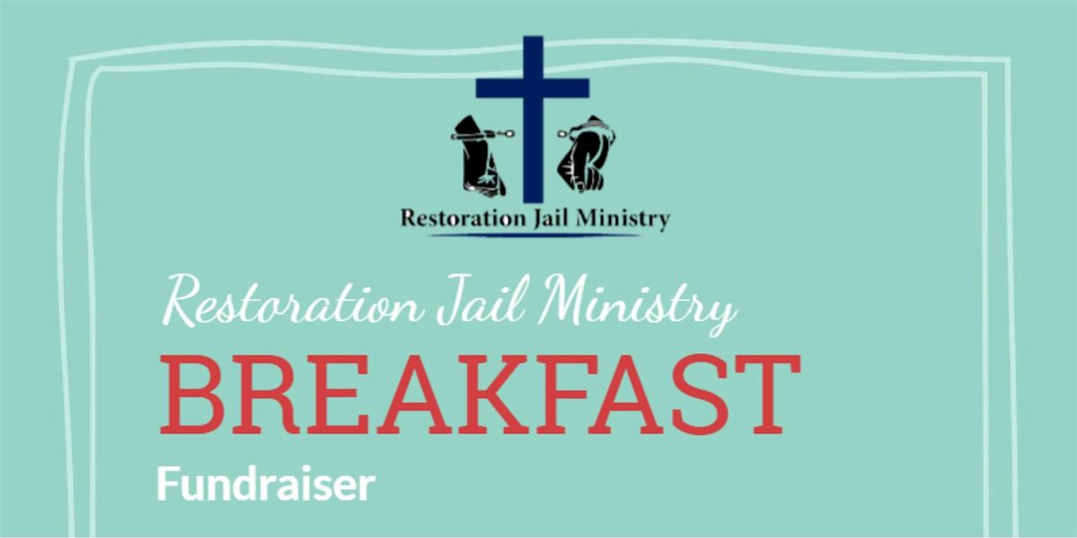 Restoration J*il Ministry's Annual Breakfast Fundraiser | Event in Columbia | AllEvents