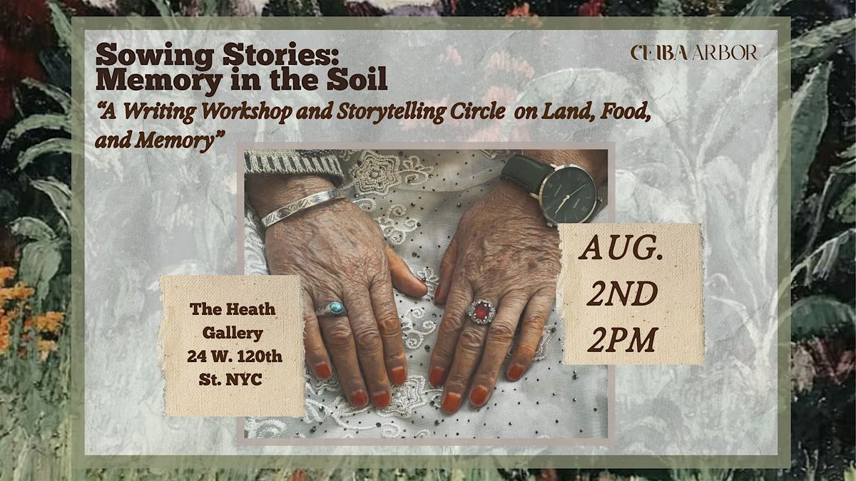 Writing Workshop: Sowing Memory in the Soil, 2 August | Event in New York | AllEvents