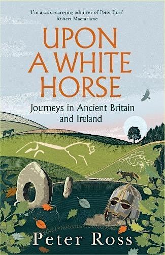 An Evening with Peter Ross - Upon a White Horse - Norwich, 23 October | Event in Norwich | AllEvents