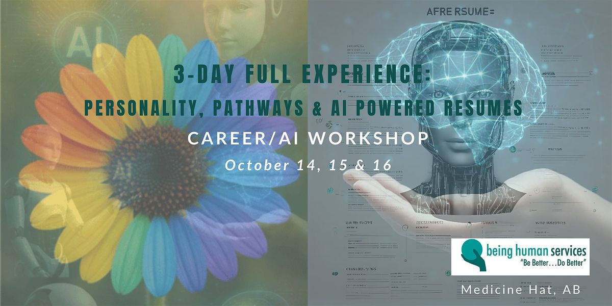 3-Day Full Experience: Personality, Pathways & AI-Powered Resumes | Event in Medicine Hat | AllEvents