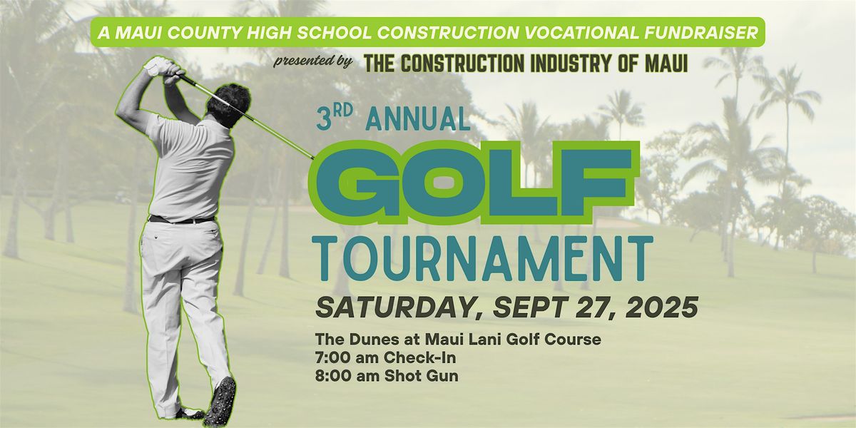 Construction Industry of Maui 3rd Annual Golf Outing, 27 September | Event in Kahului | AllEvents