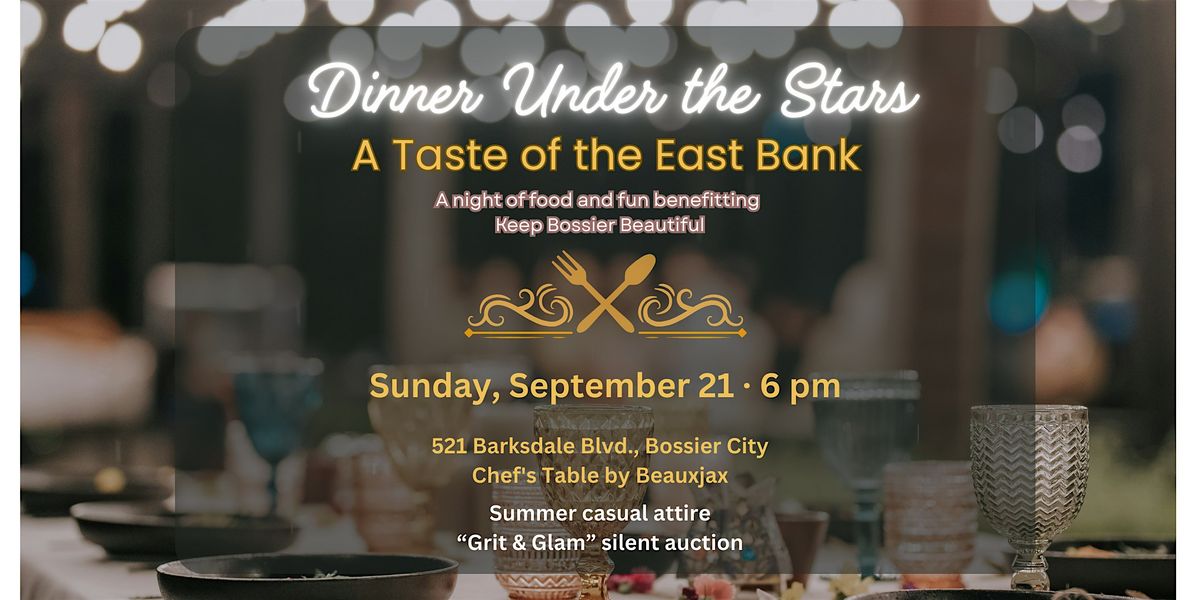 Dinner Under the Stars: A Taste of the East Bank, 21 September | Event in Bossier City | AllEvents