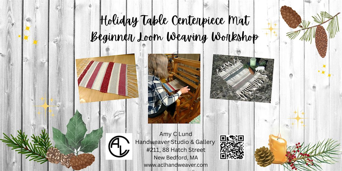 Holiday Season Table Centerpiece Mat Beginner Loom Weaving Workshop, 13 December | Event in New Bedford | AllEvents