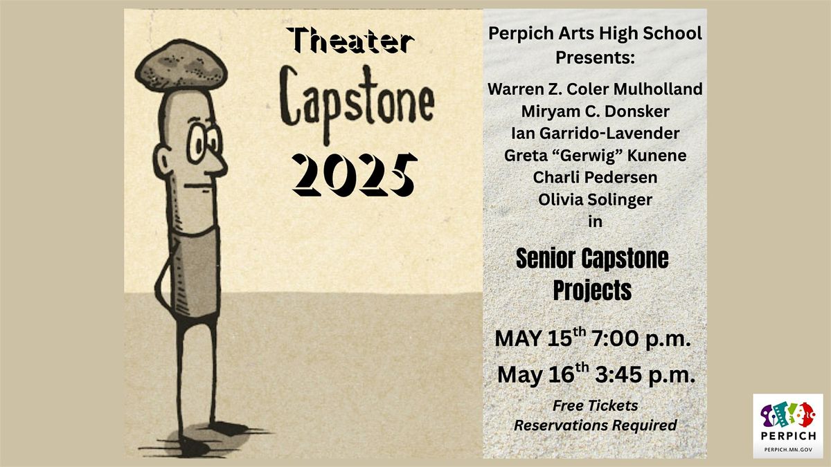 Perpich Arts High School Theater Ensemble presents "Theater Capstone 2025", 15 May | Event in Golden Valley