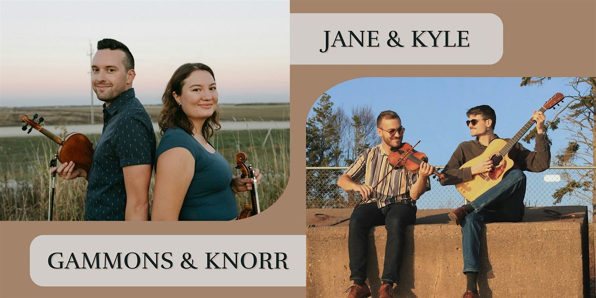 Jane & Kyle / Gammons & Knorr in Concert, 24 June | Event in Charlottetown | AllEvents