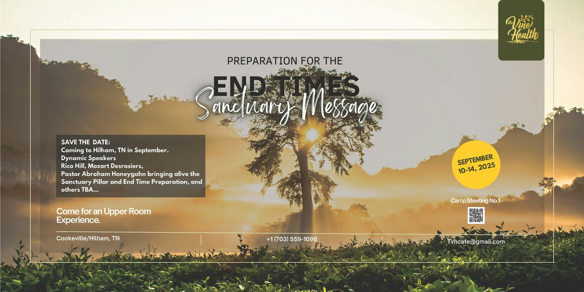 Campmeeting: Preparation for the End Times - Sanctuary Message, 10 September | Event in Hilham | AllEvents