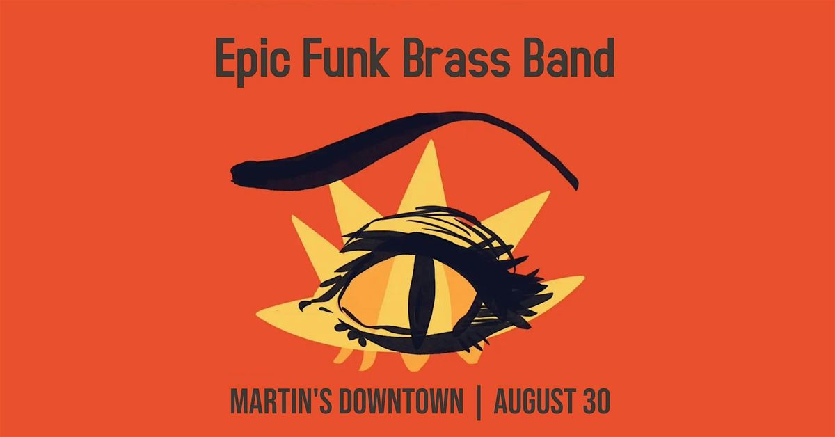 Epic Funk Brass Band Live at Martin's Downtown, 30 August | Event in Jackson | AllEvents