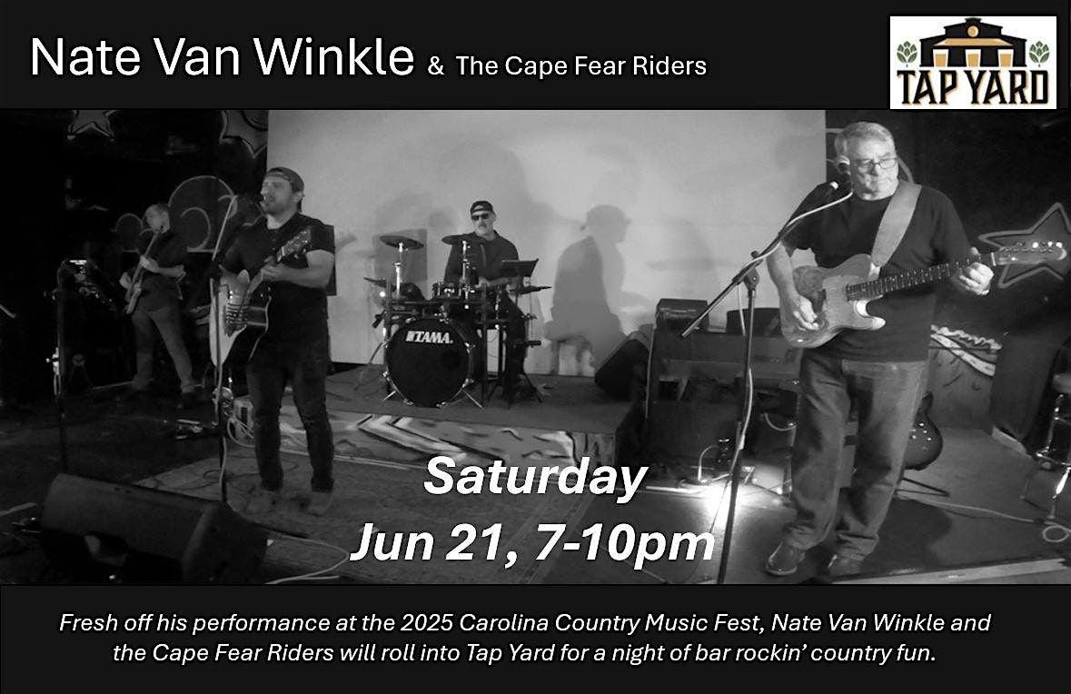 Nate Van Winkle & The Cape Fear Riders LIVE @ Tap Yard | Event in Wilmington | AllEvents