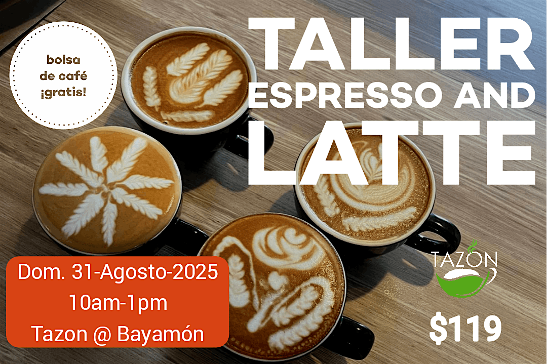 Taller de Espresso y Latte, 31 August | Event in Bayamón | AllEvents
