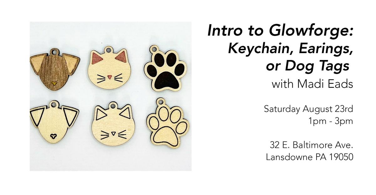 Intro to Glowforge: Keychain, Earings, or Dog Tags, 23 August | Event in Lansdowne | AllEvents