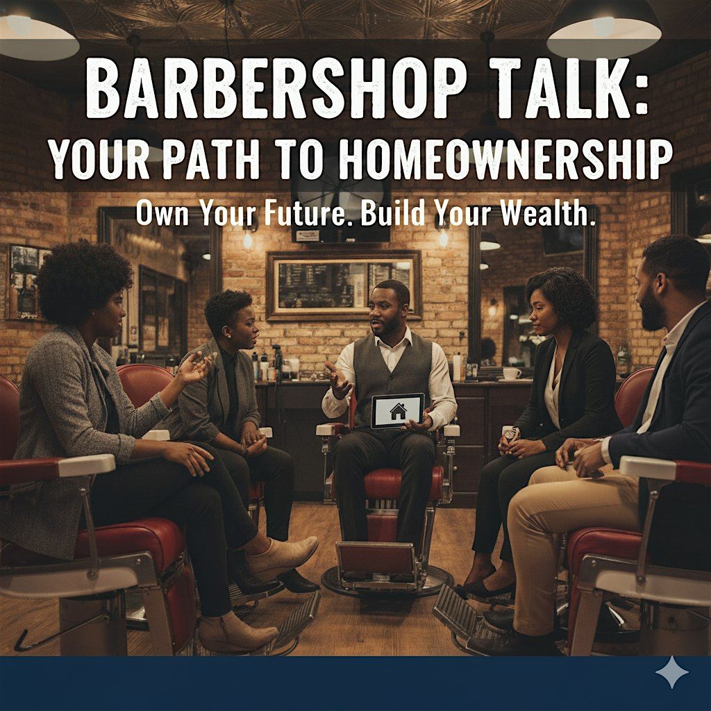 Barbershop Talk: Your Path to Homeownership, 23 November | Event in Lithonia | AllEvents