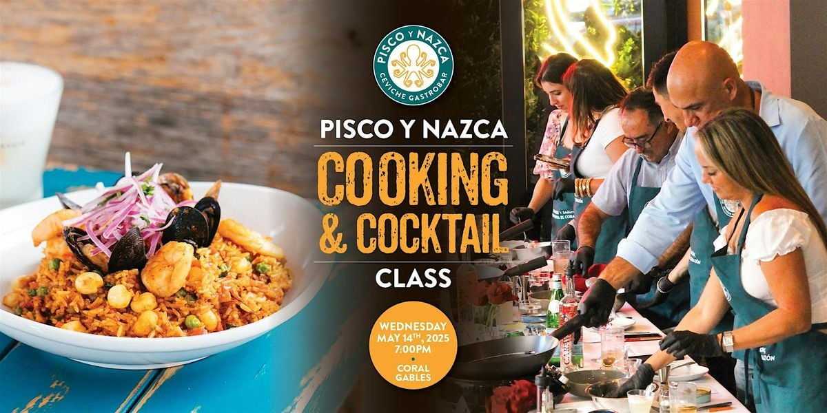 Peruvian Cooking Class For Two @ Pisco y Nazca Coral Gables, 14 May | Event in Coral Gables | AllEvents