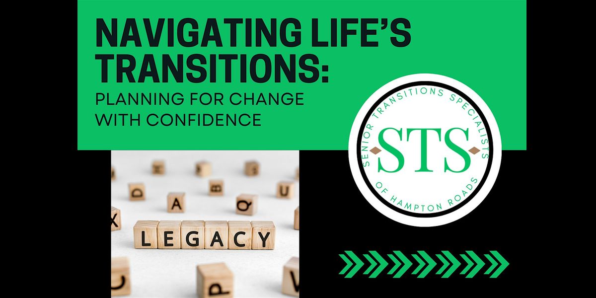 Navigating Life's Transitions: Planning for Change with Confidence, 30 September | Event in Williamsburg | AllEvents