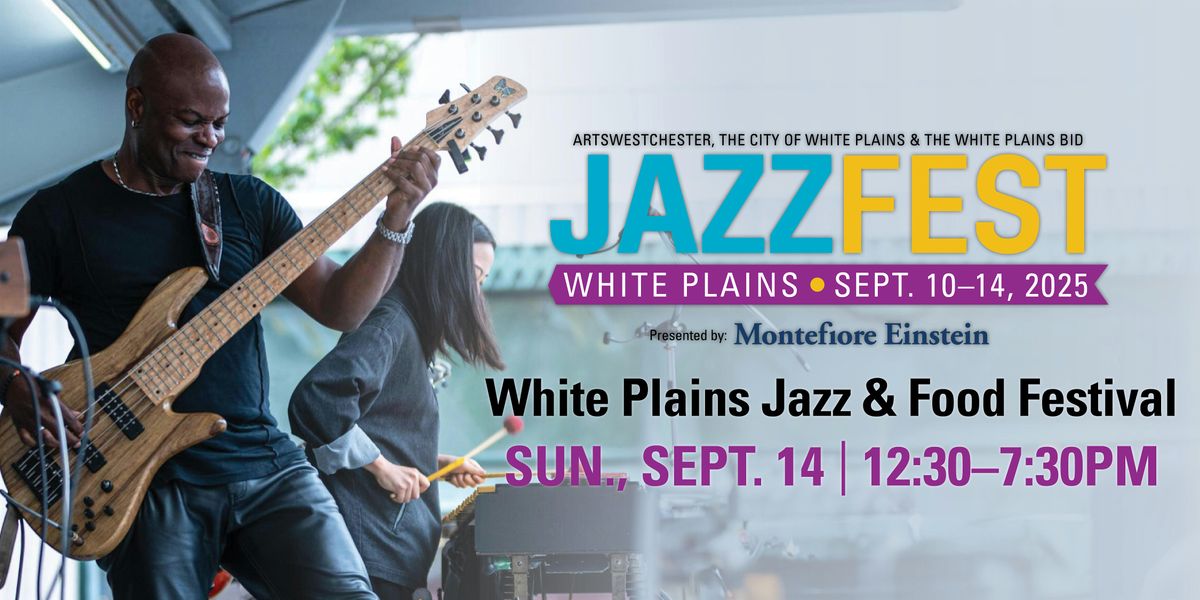 JazzFest 2025: White Plains Jazz & Food Festival, 14 September | Event in White Plains | AllEvents