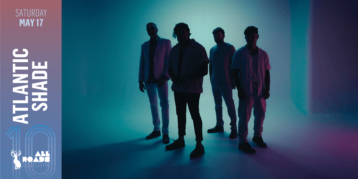 Atlantic Shade at the All Roads Music Fest - SATURDAY MAY 17, 17 May | Event in Belfast | AllEvents