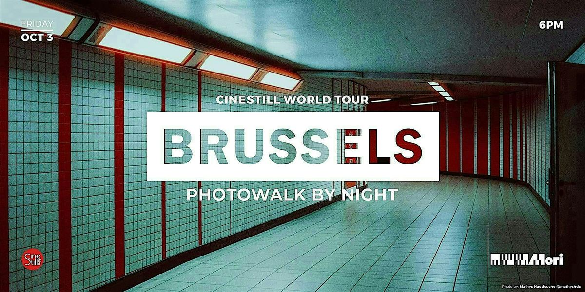 Brussels Photowalk — Hosted by CineStill & Mori Film Lab, 3 October | Event in Forest | AllEvents