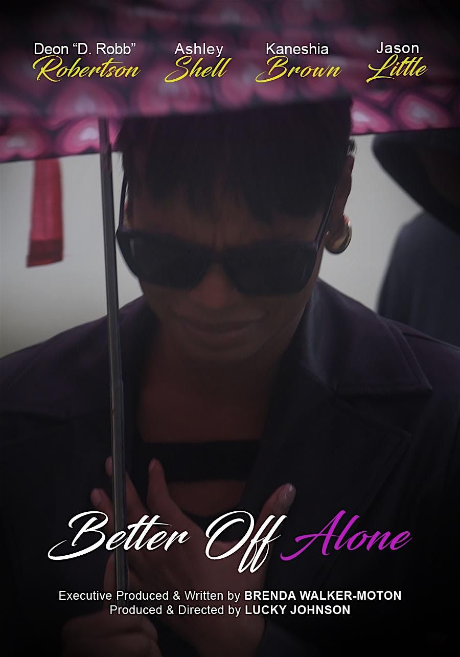 Better Off Alone Movie Premiere, 26 October | Event in Atlanta | AllEvents