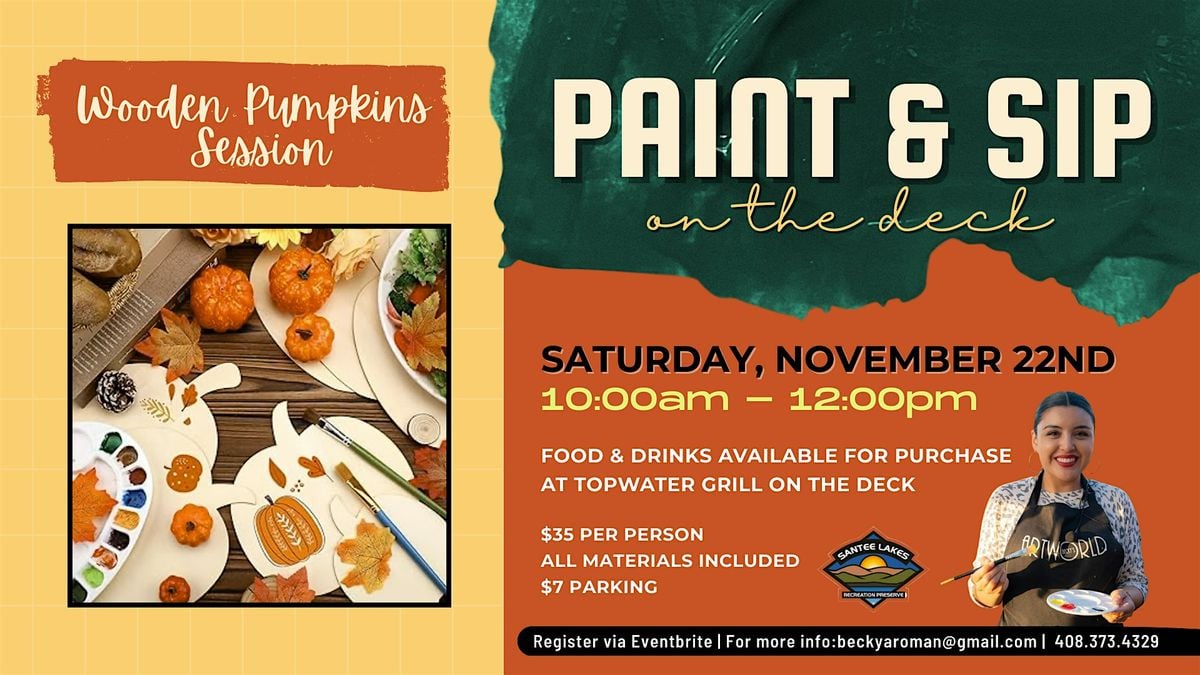 Paint & Sip on The Deck: Wooden Pumpkins Session, 22 November | Event in Santee | AllEvents