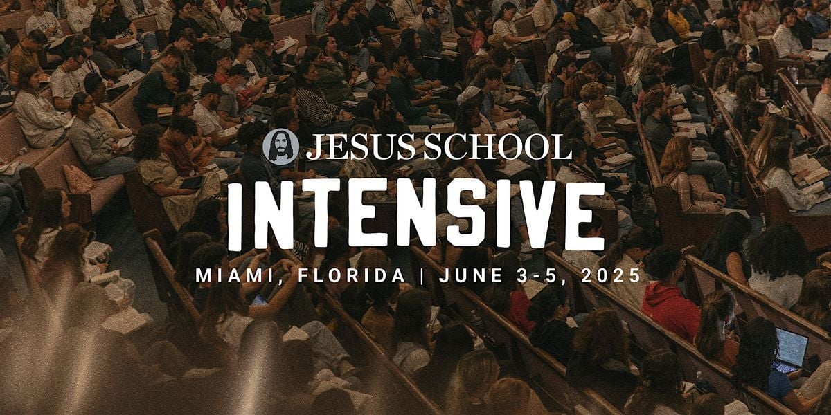 Jesus School Intensive - Miami, 3 June | Event in Miami | AllEvents
