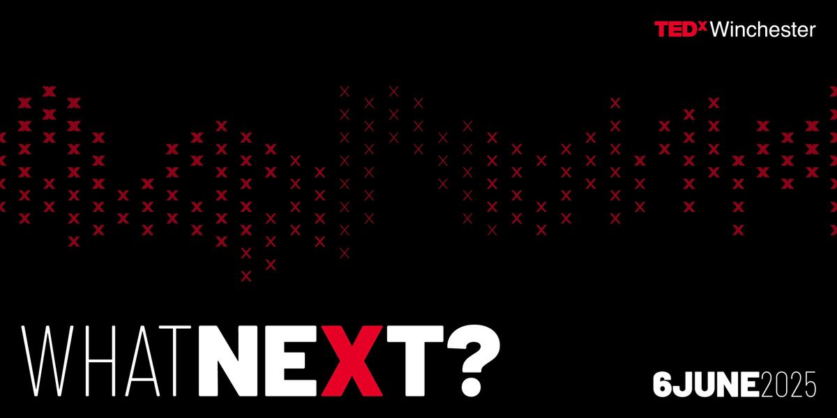 TEDxWinchester 2025, 6 June | Event in Winchester | AllEvents