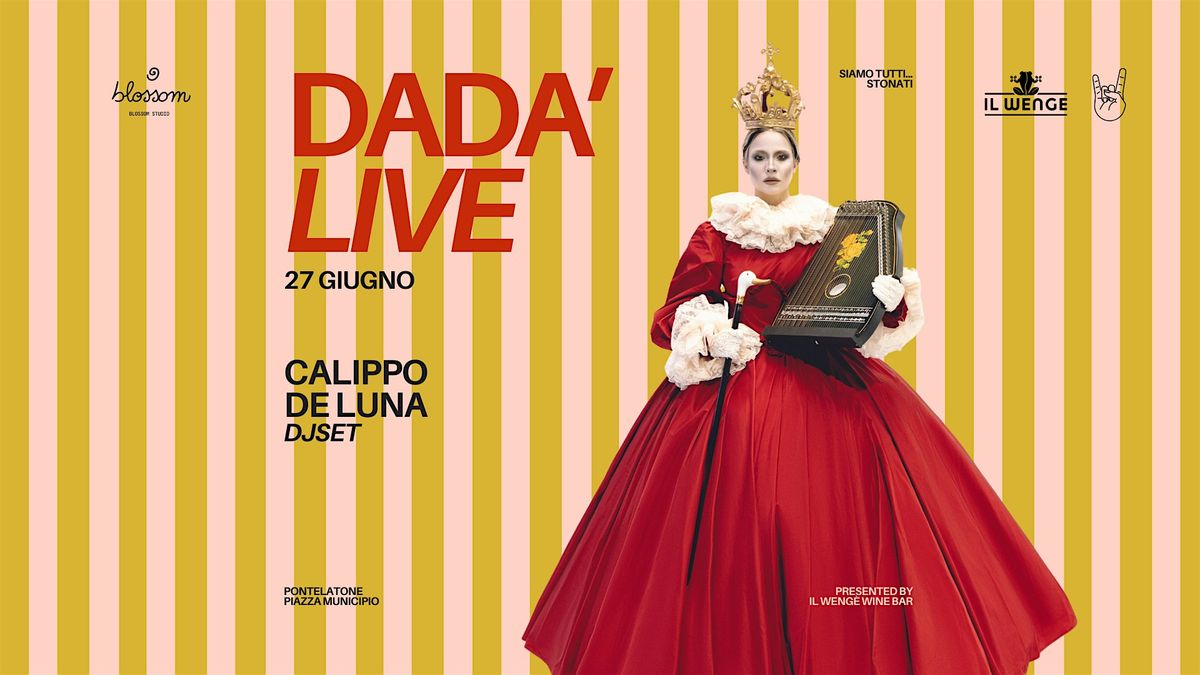 Dada' live || djset Calippo De Luna || #STSfest | Event in Pontelatone | AllEvents
