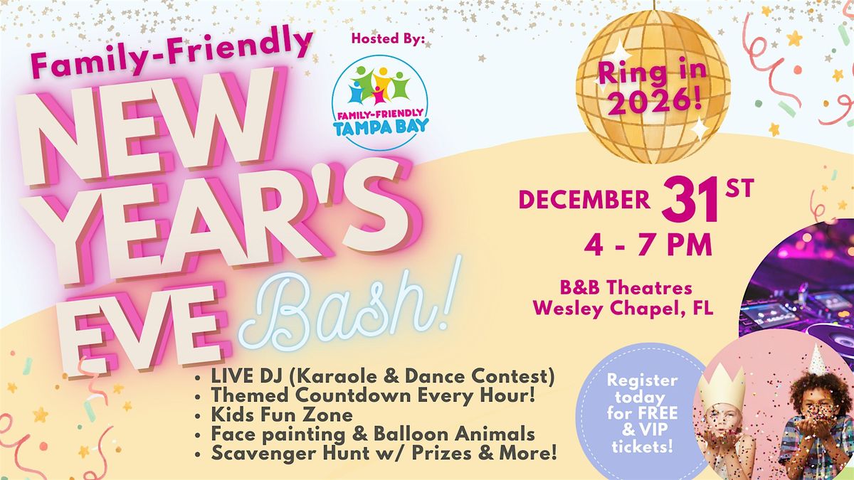 Family-Friendly New Year's Eve Bash!, 31 December | Event in Wesley Chapel | AllEvents
