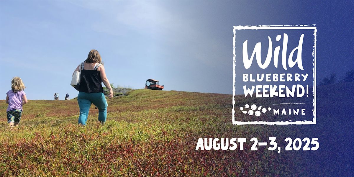 Wild Blueberry Weekend- Addison, 2 August | Event in Addison | AllEvents