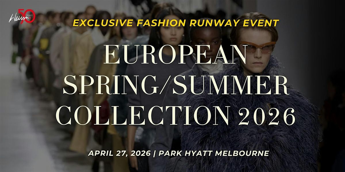Fashion Runway Melbourne: Spring Summer 2026 | Style by Wesson, 27 April | Event in Melbourne | AllEvents