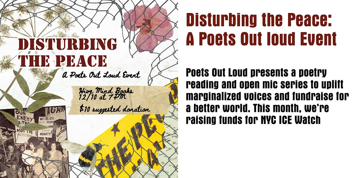 Disturbing The Peace: An Open Mic & Reading with Poets Out Loud, 10 December | Event in Brooklyn | AllEvents