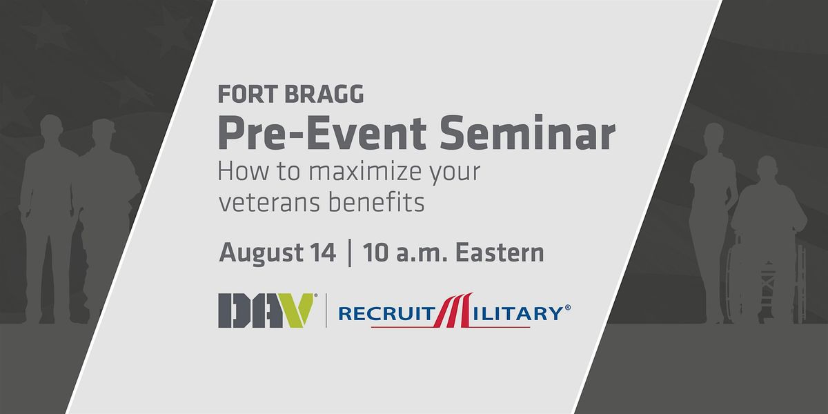 How to Maximize Your Veteran Benefits, 14 August | Event in Fort Bragg | AllEvents
