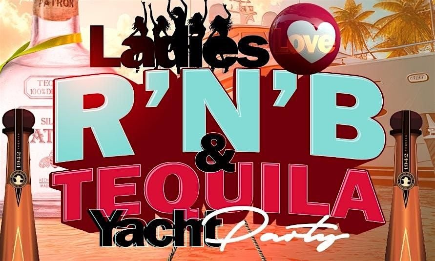 R&B AND TEQUILA YACHT PARTY NEW YORK CITY, 1 August | Event in New York | AllEvents