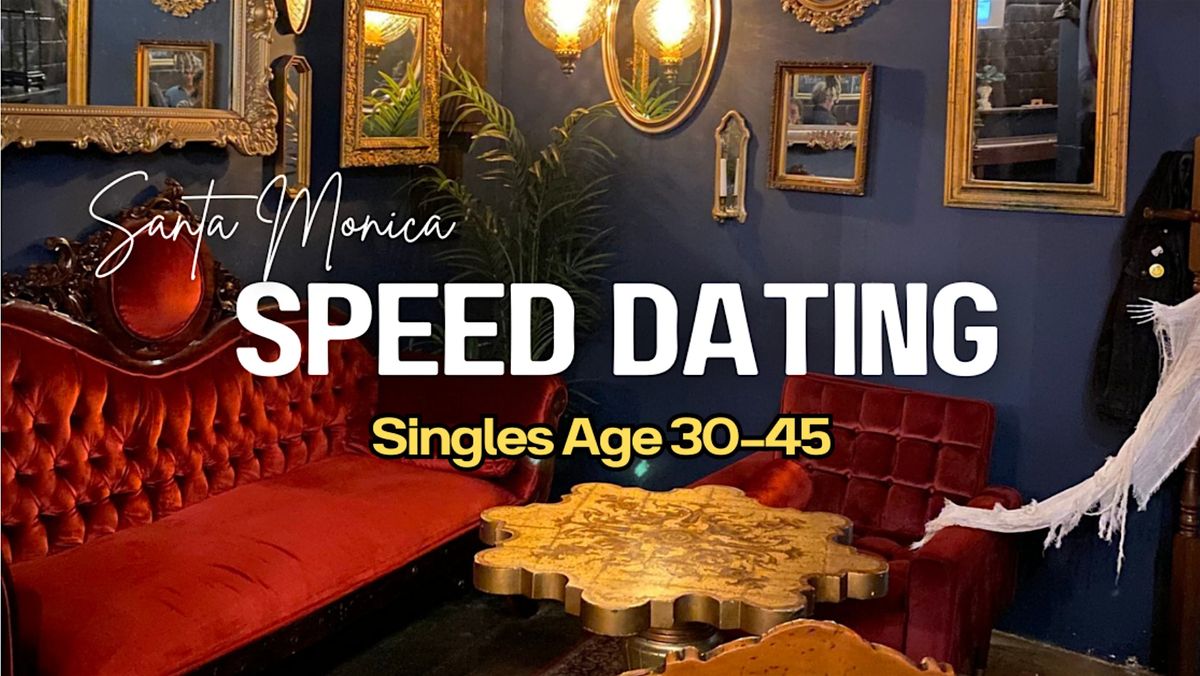 Speed Dating (Ages 30-45) | Santa Monica, 10 June | Event in Santa Monica | AllEvents