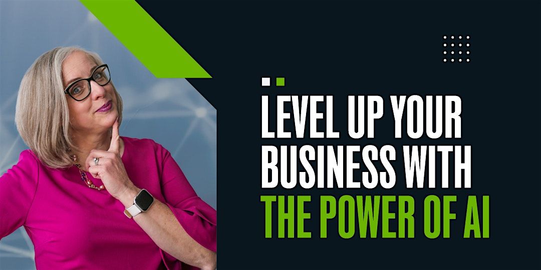 Level up your business with The Power of AI, 20 May | Event in Puyallup | AllEvents