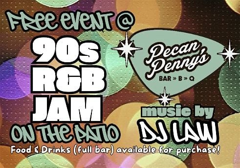 90s R&B Jam On the Patio @ Pecan Penny's (Sponsored by The Attic), 24 August | Event in Columbus | AllEvents