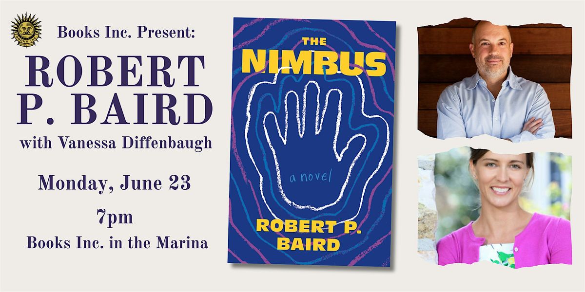 ROBERT P. BAIRD at Books Inc. in the Marina, 23 June | Event in San Francisco | AllEvents