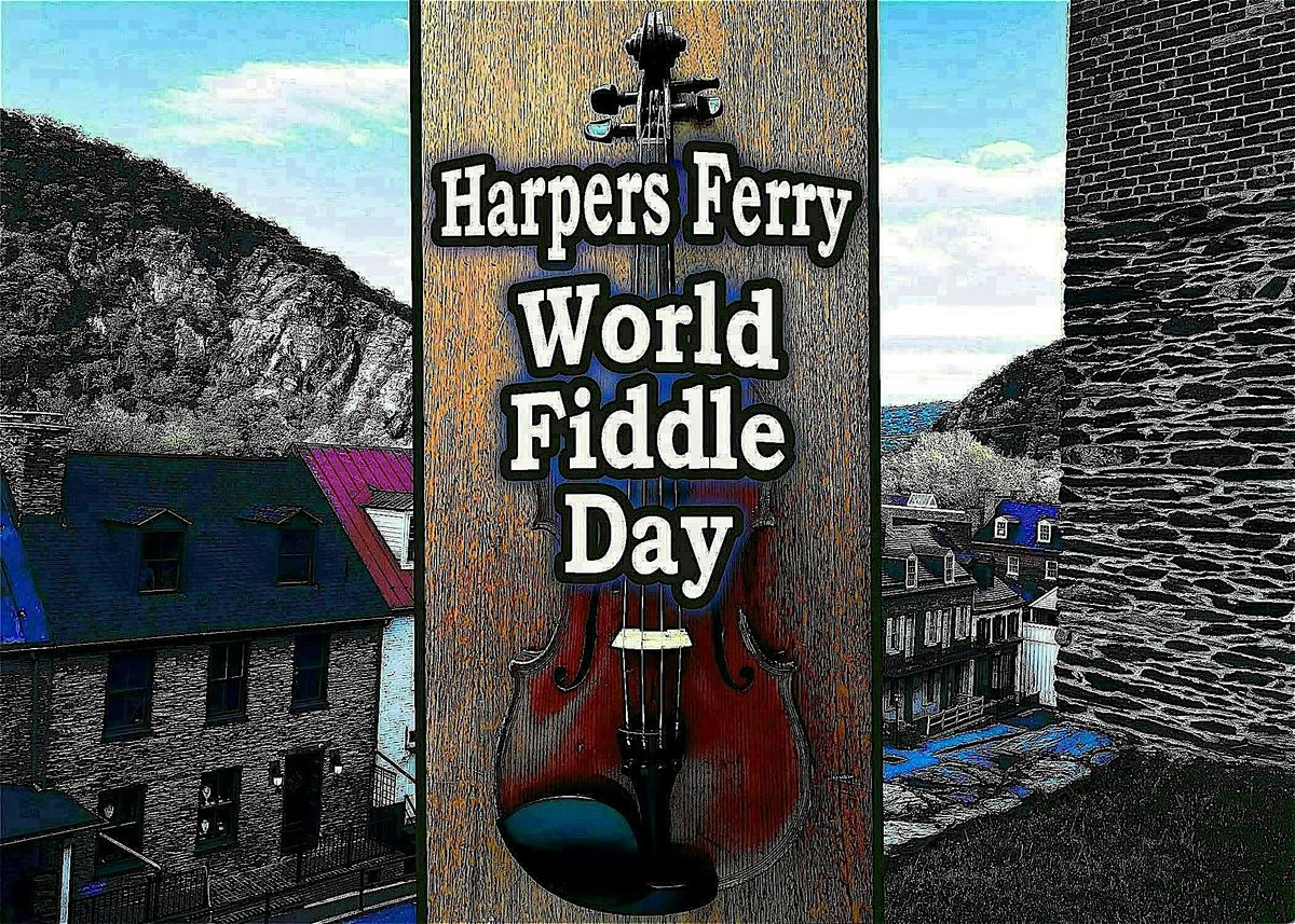 Harpers Ferry World Fiddle Day / May 16-17, 2025, 16 May | Event in Harpers Ferry | AllEvents