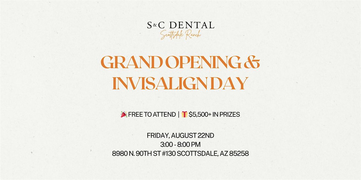 Grand Opening Party at S&C Dental Scottsdale Ranch, 22 August | Event in Scottsdale | AllEvents
