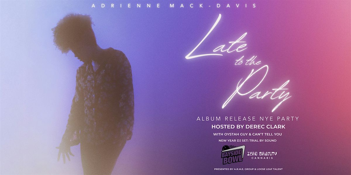 NYE: Adrienne Mack-Davis  w/ OystahGuy, Can't Tell You,  Trial By Sound, 31 December | Event in Portland | AllEvents