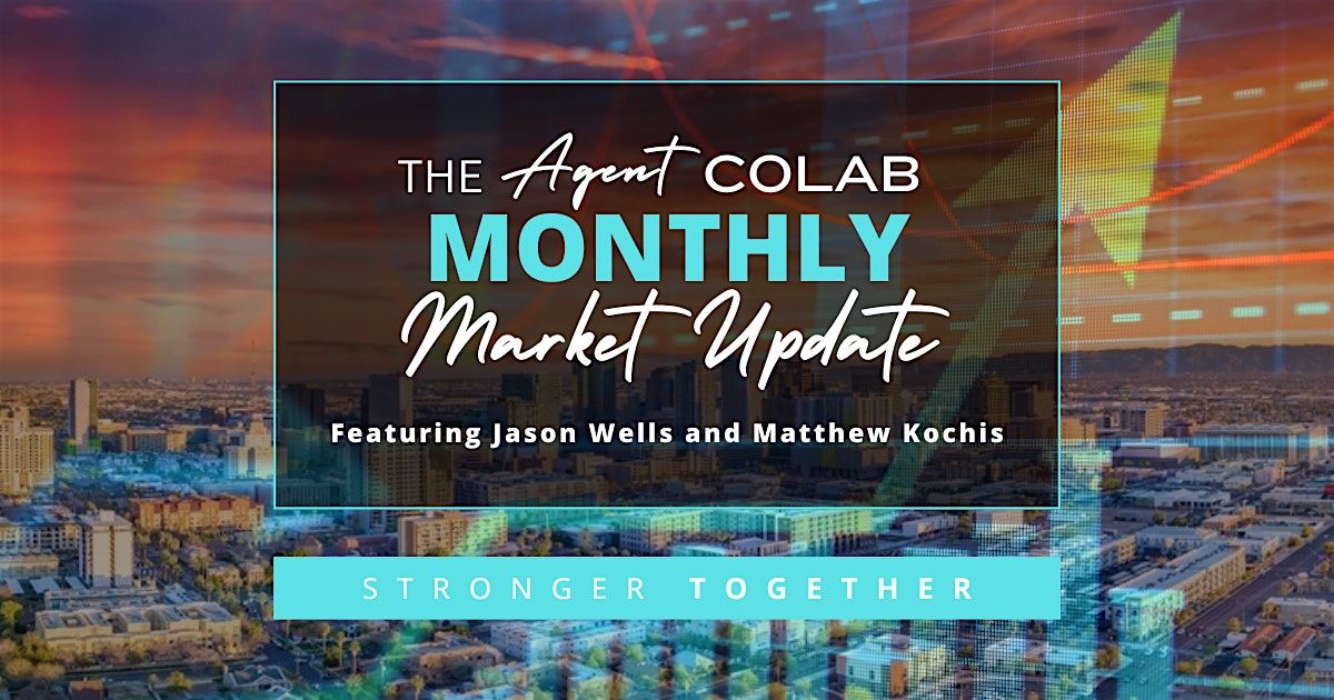 JULY - Monthly Market Update with The Agent COLAB, 2 July | Event in Gilbert | AllEvents
