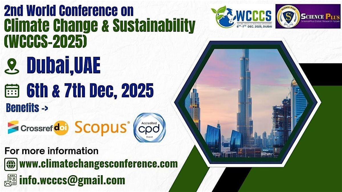 2nd World Conference on Climate Change & Sustainability (WCCCS-2025), 6 December | Event in Dubai | AllEvents