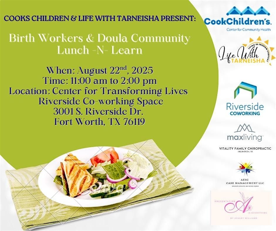 Birth Workers & Doula Community Lunch N Learn, 22 August | Event in Fort Worth | AllEvents