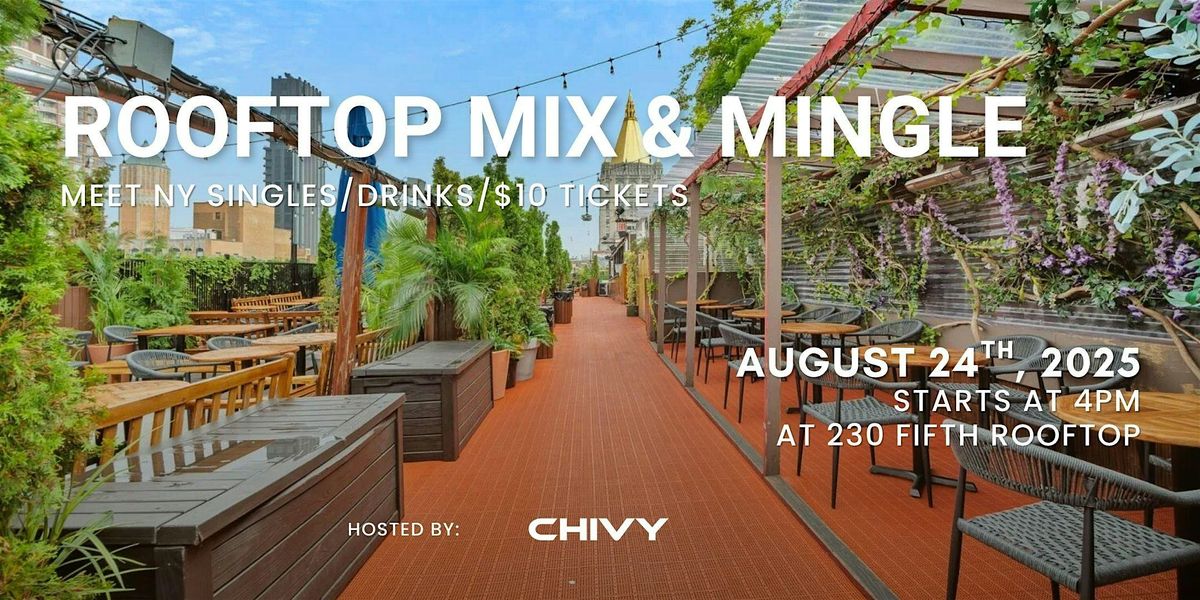 Summer Mix and Mingle at 230 Fifth Rooftop Bar, 24 August | Event in New York | AllEvents