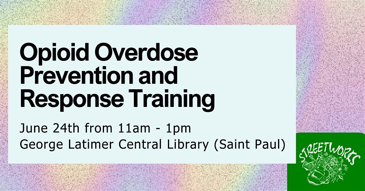 Opioid Overdose Prevention & Response Training, 24 June | Event in St. Paul | AllEvents