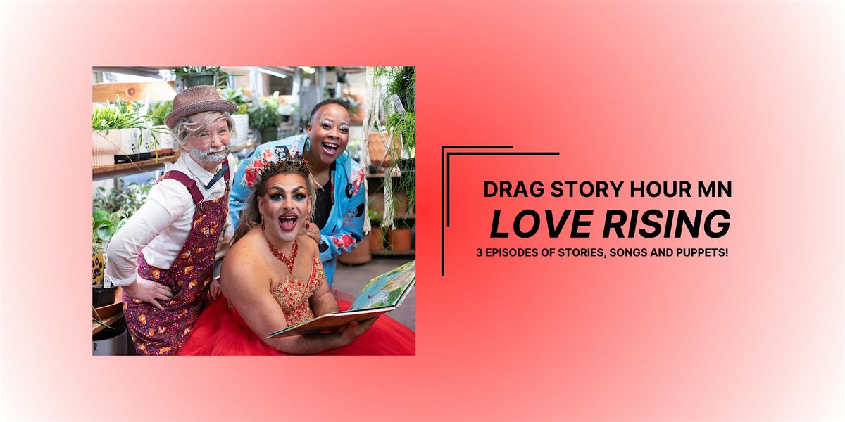 Drag Story Hour MN and Pillsbury House + Theatre present "Love Rising" | Event in Minneapolis | AllEvents
